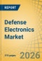 Defense Electronics Market - Global Forecast to 2036 - Product Thumbnail Image