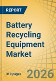 Battery Recycling Equipment Market - Global Forecast to 2036- Product Image