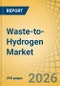 Waste-to-Hydrogen Market Size, Share & Trends Analysis - Global Opportunity Analysis & Industry Forecast (2026-2036) - Product Thumbnail Image
