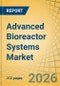 Advanced Bioreactor Systems Market Size, Share & Trends Analysis - Global Opportunity Analysis & Industry Forecast (2026-2036) - Product Thumbnail Image