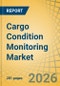 Cargo Condition Monitoring Market Size, Share & Trends Analysis - Global Opportunity Analysis and Industry Forecast (2026-2036) - Product Thumbnail Image