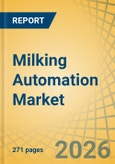 Milking Automation Market - Global Forecast to 2036- Product Image