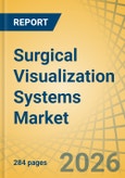 Surgical Visualization Systems Market Size, Share & Trends Analysis - Global Opportunity Analysis and Industry Forecast (2026-2036)- Product Image