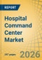 Hospital Command Center Market Size, Share & Trends Analysis - Global Opportunity Analysis and Industry Forecast (2026-2036) - Product Image