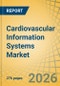 Cardiovascular Information Systems (CVIS) Market Size, Share & Trends Analysis - Global Opportunity Analysis and Industry Forecast (2026-2036) - Product Thumbnail Image