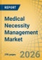 Medical Necessity Management Market Size, Share & Trends Analysis - Global Opportunity Analysis and Industry Forecast (2026-2036) - Product Thumbnail Image