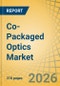 Co-Packaged Optics (CPO) Market Size, Share & Trends Analysis - Global Opportunity Analysis and Industry Forecast (2026-2036) - Product Thumbnail Image