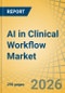 AI in Clinical Workflow Market Size, Share & Trends Analysis - Global Opportunity Analysis and Industry Forecast (2026-2036) - Product Thumbnail Image