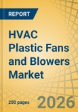 HVAC Plastic Fans and Blowers Market Size, Share & Trends Analysis - Global Opportunity Analysis and Industry Forecast (2026-2036)- Product Image