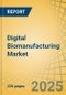 Digital Biomanufacturing Market Size, Share, Forecast, & Trends Analysis - Global Forecast to 2035 - Product Thumbnail Image