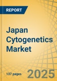 Japan Cytogenetics Market Size, Share, Forecast, & Trends Analysis - Forecast to 2035- Product Image