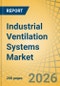 Industrial Ventilation Systems Market - Global Forecast to 2036 - Product Thumbnail Image