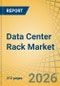 Data Center Rack Market Size, Share, and Trend Analysis - Global Forecast to 2036 - Product Thumbnail Image