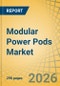 Modular Power Pods Market - Global Forecast to 2036 - Product Thumbnail Image