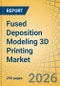 Fused Deposition Modeling (FDM) 3D Printing Market Size, Share & Trends Analysis - Global Opportunity Analysis & Industry Forecast (2026-2036) - Product Thumbnail Image