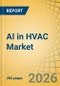 AI in HVAC Market Size, Share & Trends Analysis, - Global Opportunity Analysis & Forecast (2026-2036) - Product Thumbnail Image