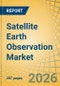 Satellite Earth Observation Market Size, Share, and Trends Analysis - Global Forecast to 2036 - Product Thumbnail Image