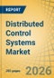 Distributed Control Systems Market Size, Share & Trends Analysis, - Global Opportunity Analysis & Forecast (2026-2036) - Product Thumbnail Image