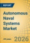 Autonomous Naval Systems Market Size, Share & Trends Analysis - Global Opportunity Analysis & Industry Forecast (2026-2036) - Product Thumbnail Image