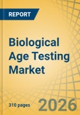 Biological Age Testing Market - Global Forecast to 2036- Product Image