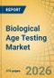 Biological Age Testing Market - Global Forecast to 2036 - Product Thumbnail Image