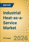 Industrial Heat-as-a-Service Market Size, Share & Trends Analysis - Global Opportunity Analysis & Industry Forecast (2026-2036) - Product Thumbnail Image