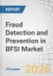 Fraud Detection and Prevention in BFSI Market by Fraud Type, Use Case - Global Forecast to 2031 - Product Thumbnail Image