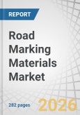 Road Marking Materials Market by Type, Application, and Region - Global Forecast to 2031- Product Image