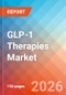 GLP-1 Therapies - Market Insights, Competitive Landscape, and Market Forecast - 2034 - Product Image