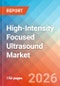 High-Intensity Focused Ultrasound - Market Insights, Competitive Landscape, and Market Forecast - 2034 - Product Thumbnail Image