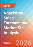 Agazisiran Sales Forecast, and Market Size Analysis - 2034- Product Image