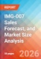 IMG-007 Sales Forecast, and Market Size Analysis - 2034 - Product Image