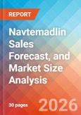 Navtemadlin Sales Forecast, and Market Size Analysis - 2034- Product Image