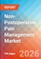 Non-Postoperative Pain Management - Market Insights, Epidemiology, and Market Forecast - 2036 - Product Image