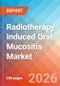 Radiotherapy Induced Oral Mucositis - Market Insight, Epidemiology, and Market Forecast - 2036 - Product Thumbnail Image