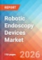 Robotic Endoscopy Devices - Market Insights, Competitive Landscape, and Market Forecast - 2034 - Product Thumbnail Image