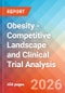 Obesity - Competitive Landscape and Clinical Trial Analysis, 2026 - Product Image