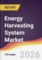 Energy Harvesting System Market Report: Trends, Forecast and Competitive Analysis to 2035 - Product Thumbnail Image