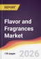 Flavor and Fragrances Market Report: Trends, Forecast and Competitive Analysis to 2035 - Product Thumbnail Image