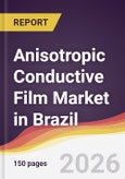Anisotropic Conductive Film Market in Brazil- Product Image