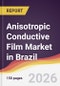 Anisotropic Conductive Film Market in Brazil - Product Thumbnail Image