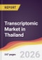 Transcriptomic Market in Thailand - Product Thumbnail Image