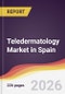 Teledermatology Market in Spain - Product Thumbnail Image