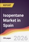 Isopentane Market in Spain - Product Thumbnail Image