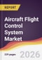Aircraft Flight Control System Market Report: Trends, Forecast and Competitive Analysis to 2035 - Product Thumbnail Image