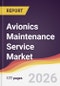 Avionics Maintenance Service Market Report: Trends, Forecast and Competitive Analysis to 2035 - Product Thumbnail Image