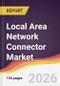 Local Area Network Connector Market Report: Trends, Forecast and Competitive Analysis to 2035 - Product Thumbnail Image