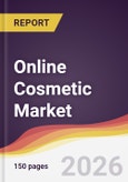 Online Cosmetic Market Report: Trends, Forecast and Competitive Analysis to 2035- Product Image