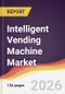 Intelligent Vending Machine Market Report: Trends, Forecast and Competitive Analysis to 2035 - Product Thumbnail Image
