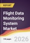 Flight Data Monitoring System Market Report: Trends, Forecast and Competitive Analysis to 2035 - Product Thumbnail Image